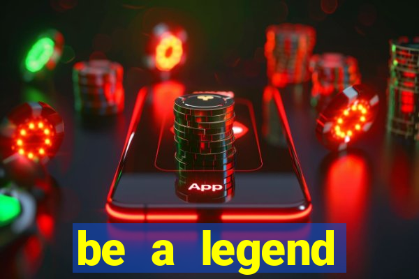 be a legend football unlimited money